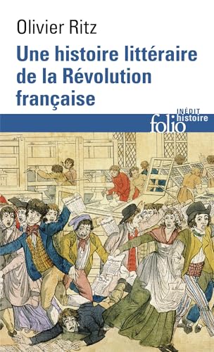 Une histoire littéraire de la Révolution française