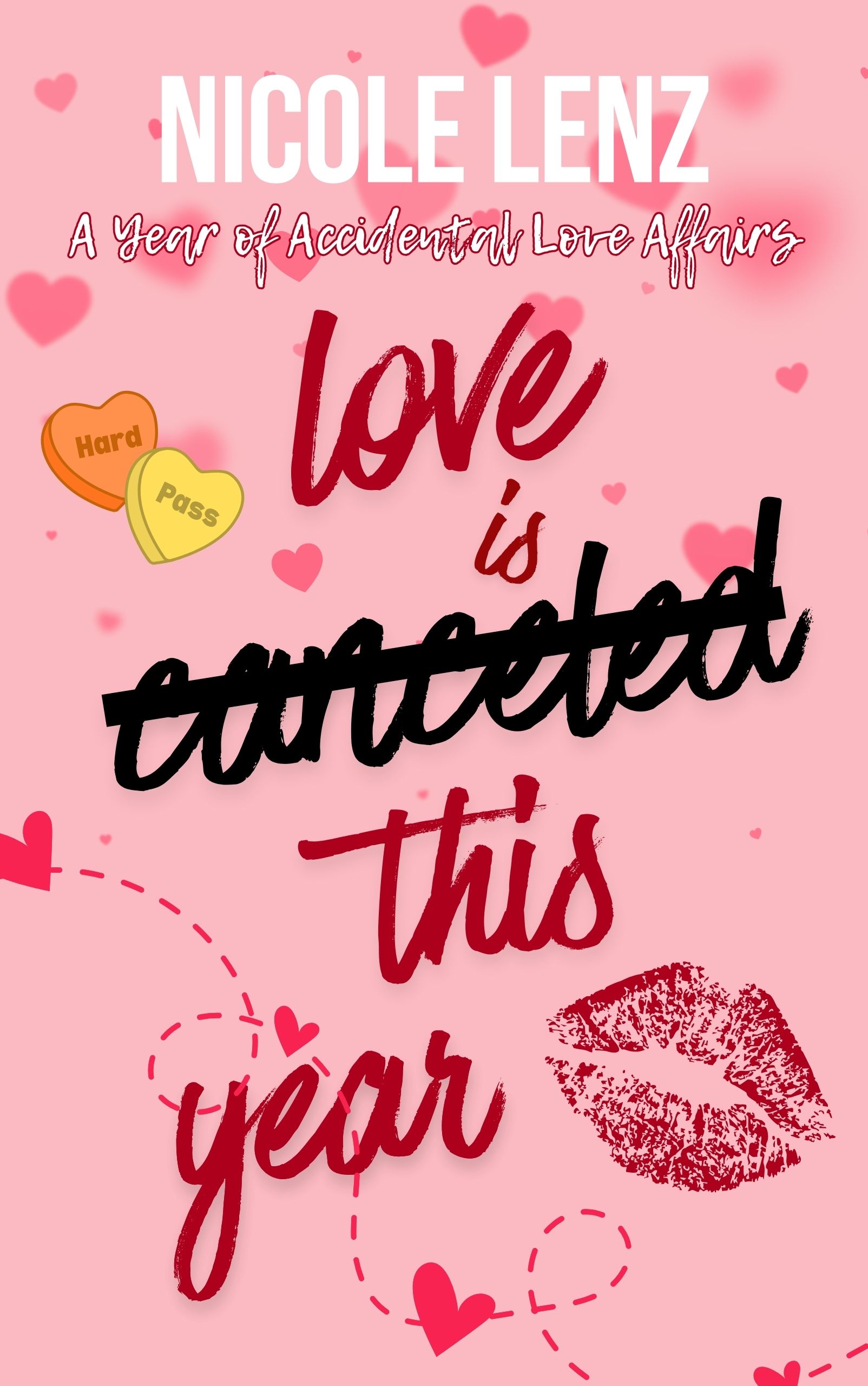 Love is Canceled This Year (A Year of Accidental Love Affairs, #1)