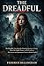 THE DREADFUL: Unveiling the...