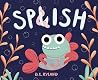 Splish by D.K. Ryland