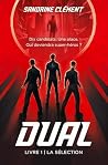 DUAL - 1  by Sandrine Clément