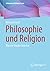 Philosophie und Religion: W...
