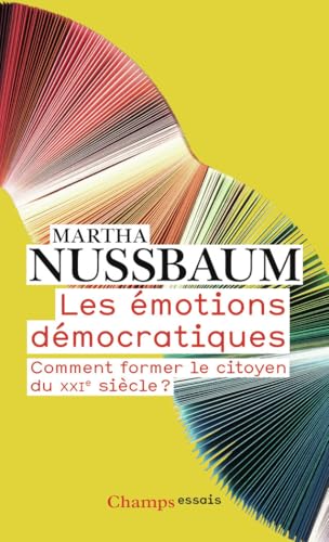 Les émotions démocratiques: Comment former le citoyen du XXIe siècle ?