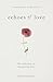 Echoes of Love: 100 Reflect...