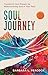 Soul Journey: Transform You...