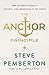 The Anchor Principle by Steve Pemberton