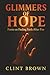 Glimmers of Hope: Poems on ...