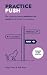 Practice Push: The roadmap ...
