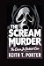 The Scream Murder: The Cass...