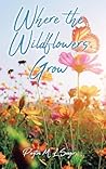 Where the Wildflo...
