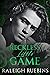 Reckless Little Game (Crimson College Book 3)