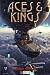 Aces & Kings: Powered by th...