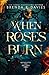 When Roses Burn (Beneath th...