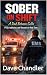 Sober on Shift : A Dad Betw...