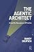 The Agentic Architect