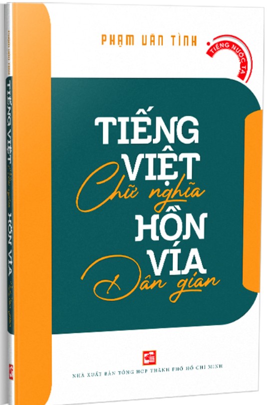 Tiếng Việt chữ nghĩa, hồn vía dân gian