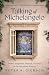 Talking of Michelangelo by Peter Giersch