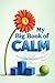 My Big Book of Calm: A Prac...