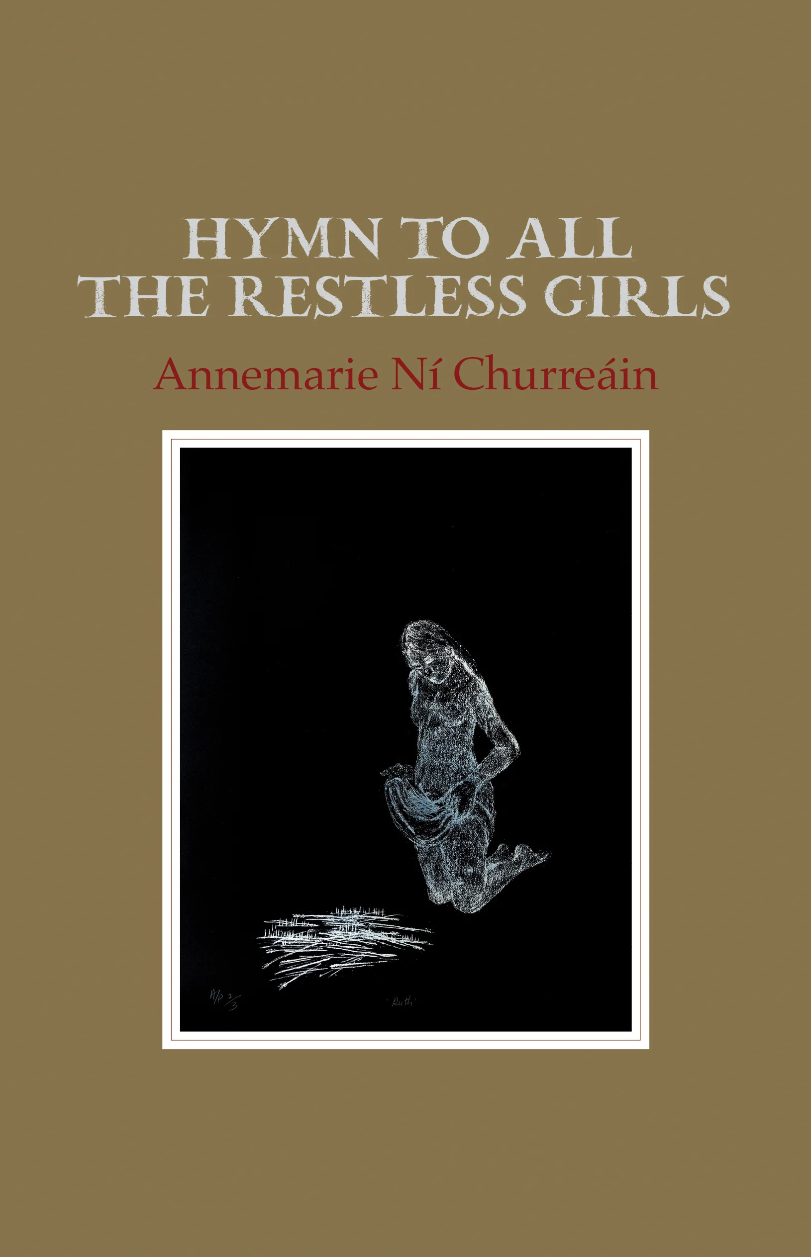 Hymn to All the Restless Girls