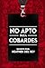 No apto para cobardes