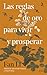 Las reglas de oro para vivir y prosperar (Quintaesencia) (Spanish Edition)