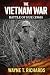 THE VIETNAM WAR by Wayne T. Richards