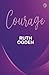 Courage