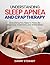 UNDERSTANDING SLEEP APNEA AND CPAP THERAPY by Danny Stewart