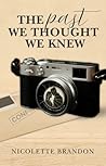 The Past We Thought We Knew The Past We Thought We Knew