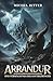 ARRANDUR: Das Vermächtnis der Gottbezwinger (Buch 3 der epischen Mittelalter-Fantasy-Saga) (German Edition)