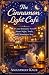 The Cinnamon Light Café : A...
