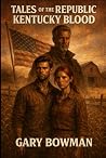 Tales of the Republic by Gary Bowman