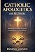 CATHOLIC APOLOGETICS FOR BEGINNERS by DOMINIK CROSSEN