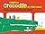 There's a Crocodile on This Train!