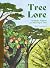 Tree Lore: The Myths, Folklore and Meaning of Trees