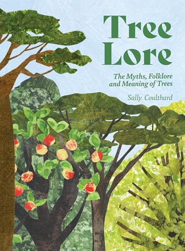 Tree Lore: The Myths, Folklore and Meaning of Trees (Hardcover)