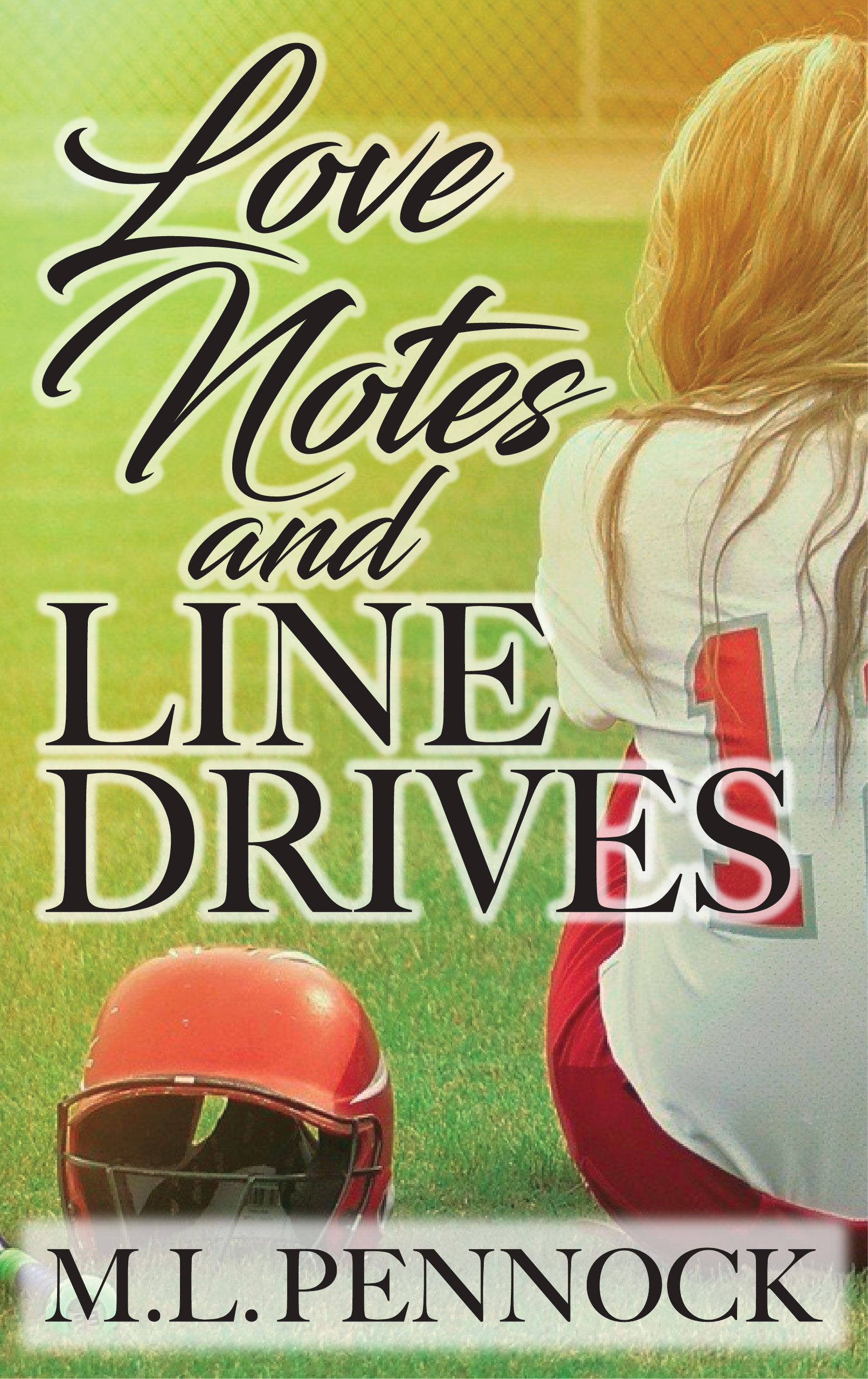 Love Notes and Line Drives (Famous in a Small Town Book 3)