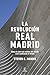La revolución Real Madrid: Cómo el club más exitoso del mundo está cambiando el fútbol (Espasa Deporte) (Spanish Edition)