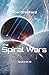 The Spiral Wars; Collection...