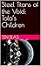 Steel Titans of the Void: T...