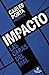 Impacto (Impacto 1): Las caras del mal