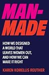 Man-Made: How We ...