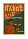 Choose Your Hards...