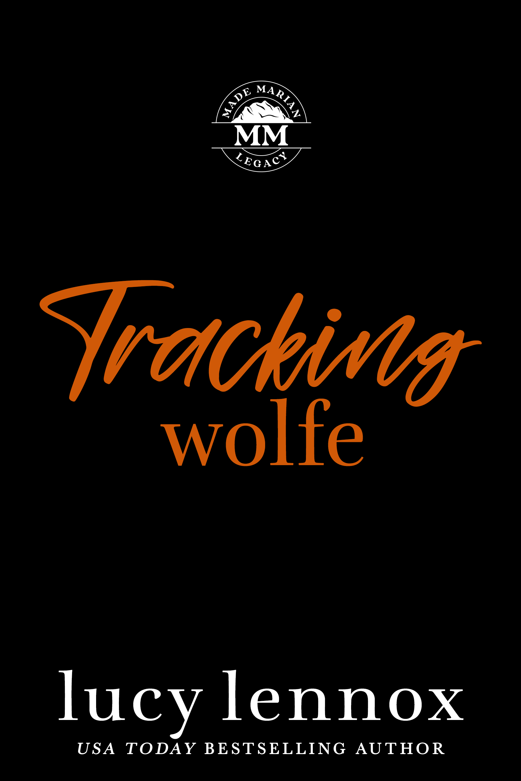 Tracking Wolfe (Kindle Edition)