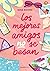 Los mejores amigos no se besan / Best Friends Don't Kiss (Spanish Edition)