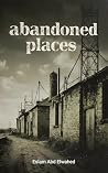 Abandoned Places:...
