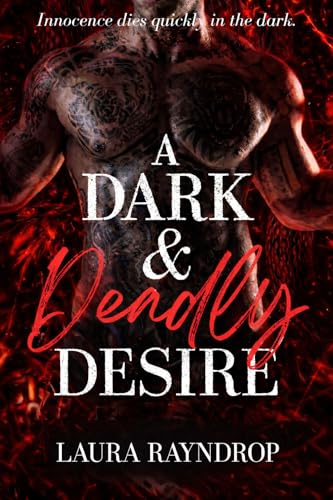 A Dark & Deadly Desire (Kindle Edition)