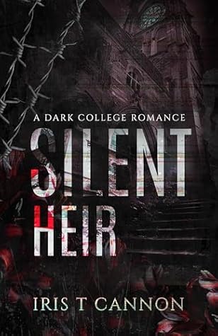 Silent Heir: A Dark College Romance