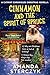 Cinnamon and the Spirit of Spruce: A Catmint Chronicles Christmas Novella (The Catmint Chronicles Cozy Mystery Series)