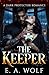 THE KEEPER: A Dark Stalker Romance (Dark Protector Standalone)